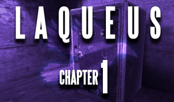 Laqueus Escape: Chapter I
