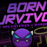 Geometry Dash Born Survivor