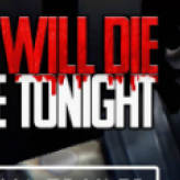 You Will Die Here Tonight