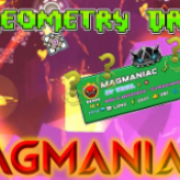 Geometry Dash Magmaniac