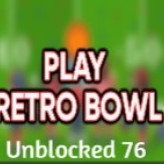 Retro Bowl Unblocked Games 76