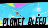 Geometry Dash Planet Bleed img