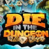 DIE IN THE DUNGEON